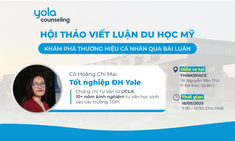 [HỘI THẢO] VIẾT LUẬN DU HỌC MỸ - KHÁM PHÁ THƯƠNG HIỆU CÁ NHÂN QUA BÀI LUẬN