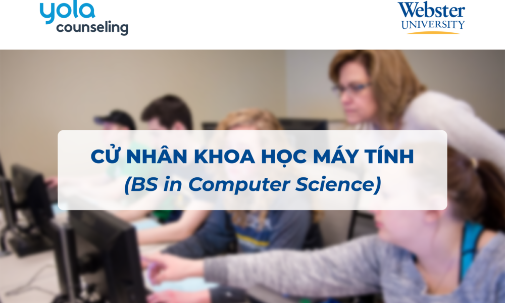 CỬ NHÂN KHOA HỌC MÁY TÍNH – KIẾN TẠO TƯƠNG LAI CÔNG NGHỆ